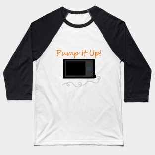 Pump It Up! Orange Baseball T-Shirt